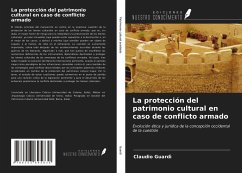 La protección del patrimonio cultural en caso de conflicto armado - Guardì, Claudio