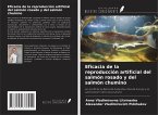 Eficacia de la reproducción artificial del salmón rosado y del salmón chumino
