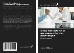 El uso del tacto en el asesoramiento y la psicoterapia - Williams, Steve