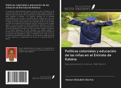 Políticas coloniales y educación de las niñas en el Emirato de Katsina - Abdullahi Dachia, Hassan