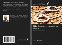 El fenómeno del blanqueo de dinero - Roustom, Naim