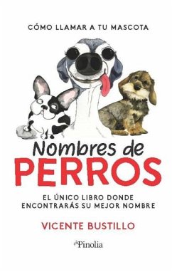 Nombres de Perros - Bustillo, Vicente