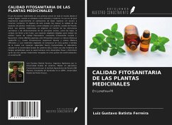 CALIDAD FITOSANITARIA DE LAS PLANTAS MEDICINALES - Batista Ferreira, Luiz Gustavo