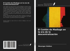 El Cantón de Madiago en la era de la descentralización - Gédéon, Meusngar