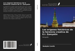 Los orígenes folclóricos de la herencia creativa de E.I. Zamyatin - Comlik, Nadejda