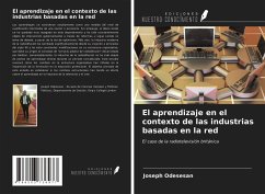 El aprendizaje en el contexto de las industrias basadas en la red - Odesesan, Joseph