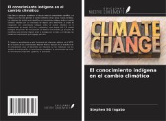 El conocimiento indígena en el cambio climático - Ingabo, Stephen SG