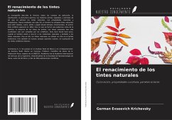 El renacimiento de los tintes naturales - Krichevsky, German Evseevich