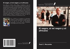 El negro, el mi negro y el africano - Mocombe, Paul C.