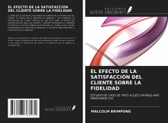 EL EFECTO DE LA SATISFACCIÓN DEL CLIENTE SOBRE LA FIDELIDAD - Brimpong, Malcolm