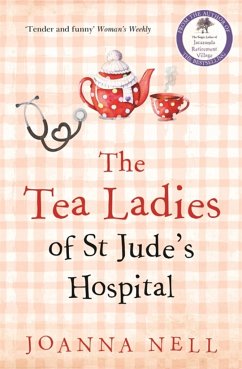 The Tea Ladies of St Jude's Hospital - Nell, Joanna