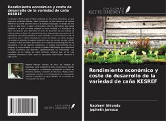 Rendimiento económico y coste de desarrollo de la variedad de caña KESREF - Shiundu, Raphael; Jamoza, Japheth