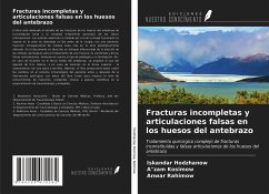 Fracturas incompletas y articulaciones falsas en los huesos del antebrazo - Hodzhanow, Iskandar; Kosimow, A"zam; Rahimow, Anwar