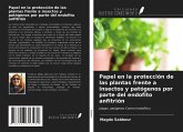 Papel en la protección de las plantas frente a insectos y patógenos por parte del endofito anfitrión