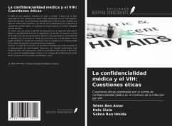 La confidencialidad médica y el VIH: Cuestiones éticas - Ben Amar, Wiem; Siala, Hela; Ben Hmida, Salma