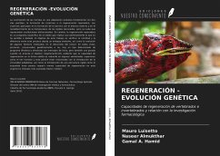 REGENERACIÓN -EVOLUCIÓN GENÉTICA - Luisetto, Mauro; Almukthar, Naseer; Hamid, Gamal A.