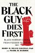 The Black Guy Dies First - Bild 1