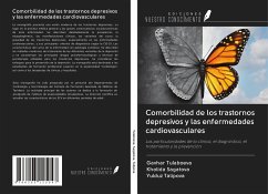 Comorbilidad de los trastornos depresivos y las enfermedades cardiovasculares - Tulaboeva, Gavhar; Sagatova, Kholida; Talipova, Yulduz