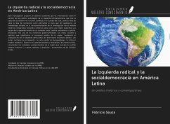 La izquierda radical y la socialdemocracia en América Latina - Souza, Fabrício