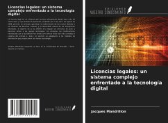 Licencias legales: un sistema complejo enfrentado a la tecnología digital - Mandrillon, Jacques