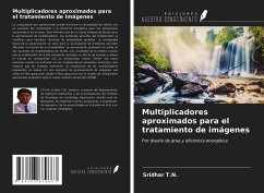 Multiplicadores aproximados para el tratamiento de imágenes - T. N., Sridhar