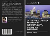 UN MARCO BASADO EN LA ARQUITECTURA ORIENTADO A LOS SERVICIOS PARA LA ADQUISICIÓN ELECTRÓNICA