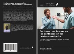 Factores que favorecen los conflictos en los centros sanitarios - Bashimbe, Elias