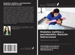 Diabetes mellitus y periodontitis: Relación bidireccional - Govindaraj, Keerthidaa; Govindaraj, Jayamathi; S., Bhuminathan