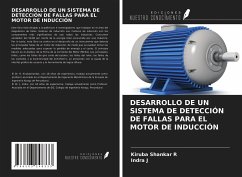 DESARROLLO DE UN SISTEMA DE DETECCIÓN DE FALLAS PARA EL MOTOR DE INDUCCIÓN - R, Kiruba Shankar; J, Indra