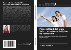 Personalidad del siglo XXI: concepto sociológico de formación - Kononova, Tatiana