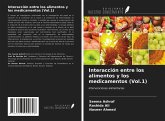 Interacción entre los alimentos y los medicamentos (Vol.1)