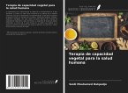 Terapia de capacidad vegetal para la salud humana