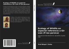 Ecology of Wildife en especial referencia a Gir Lion (P.leo persica) - Sinha, Bitapi C