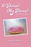 O Donut! My Donut!: And Other Fun Poems