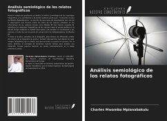 Análisis semiológico de los relatos fotográficos - Mwamba Mpianabakulu, Charles