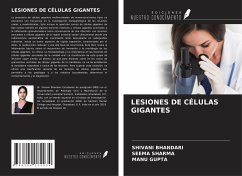 LESIONES DE CÉLULAS GIGANTES - Bhandari, Shivani; Sharma, Seema; Gupta, Manu