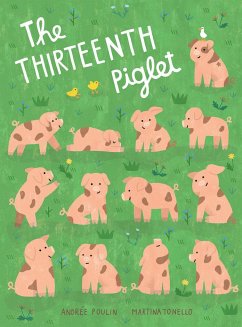 The Thirteenth Piglet - Poulin, Andree