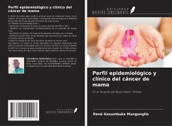 Perfil epidemiológico y clínico del cáncer de mama - Kasumbuka Mungungila, René