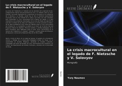 La crisis macrocultural en el legado de F. Nietzsche y V. Solovyov - Naumov, Yury