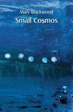 Small Cosmos - Blackwood, Mary