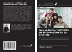 Guía didáctica &quote;SISTEMAS DE INFORMACIÓN EN LA EDICIÓN&quote;