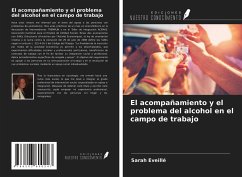 El acompañamiento y el problema del alcohol en el campo de trabajo - Eveillé, Sarah