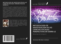 METODOLOGÍA DE INVESTIGACIÓN EN LAS CIENCIAS SOCIALES: PERSPECTIVAS EN SIERRA LE - Jackson, Emerson Abraham