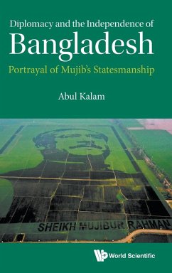 DIPLOMACY AND THE INDEPENDENCE OF BANGLADESH - Abul Kalam