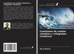 Cuestiones de cambio climático y refugiados climáticos