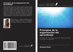 Principios de la organización del aprendizaje - Rush, Rosalee