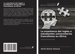 La enseñanza del inglés a estudiantes universitarios francófonos en África - Siéwoué, Martin Bolivar