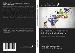Práctica de Investigación en Psicología Socio-Histórica - Alves, Alvaro Marcel Palomo; Sbardelotto, Denise Kloeckner