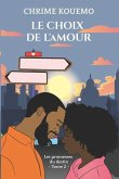 Le Choix de l'Amour: Les promesses du destin tome 2