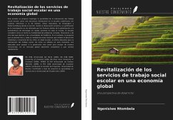 Revitalización de los servicios de trabajo social escolar en una economía global - Ntombela, Ngenisiwe